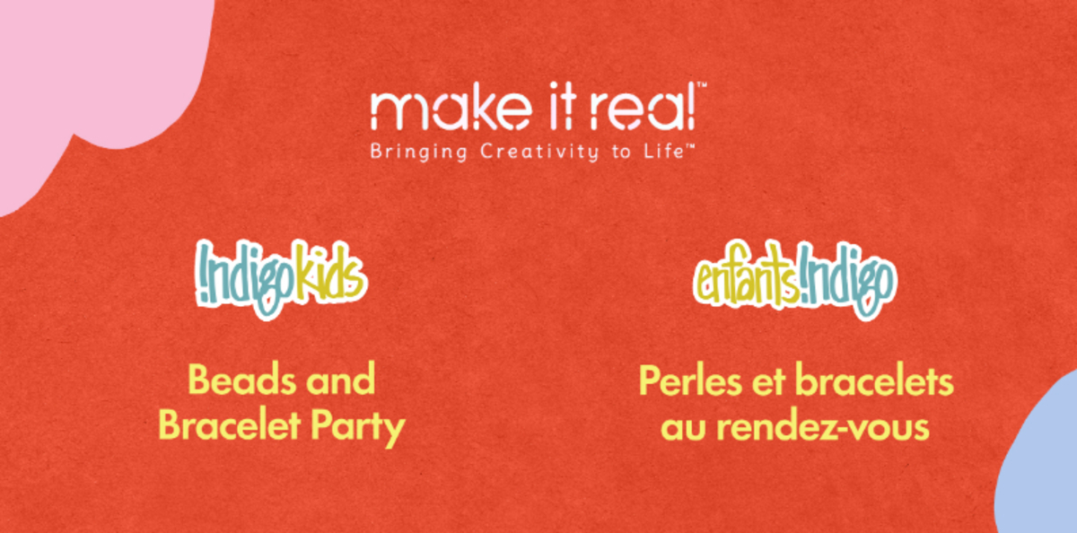Make it Real: Indigo Halifax: 1 pm